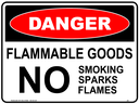 Safety Sign 600 x 450mm - DANGER Flammable Goods, No Smoking, Sparkes, Flames