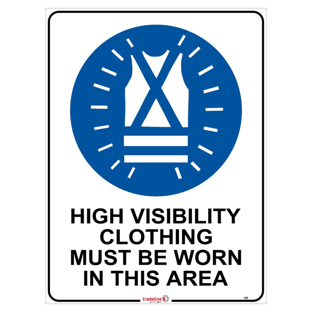 Safety Sign 600 x 450mm - High Vis Clothing must be Worn in this Area
