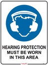 Safety Sign 600 x 450mm - Hearing Protection must be worn