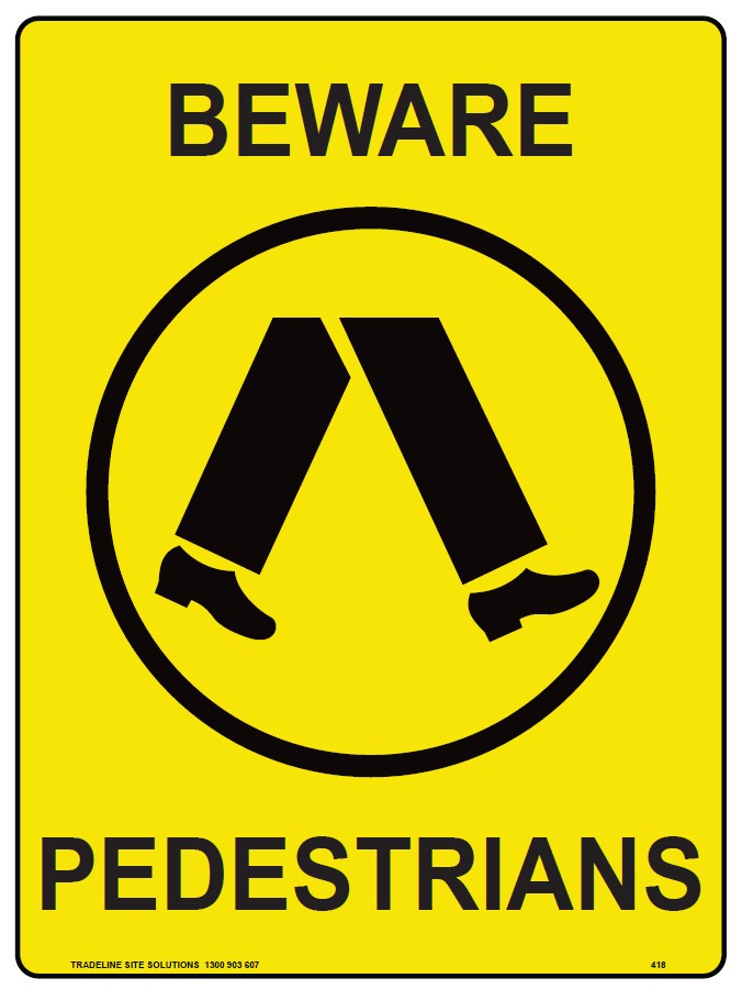 Safety Sign 600 x 450mm - Beware of Pedestrians
