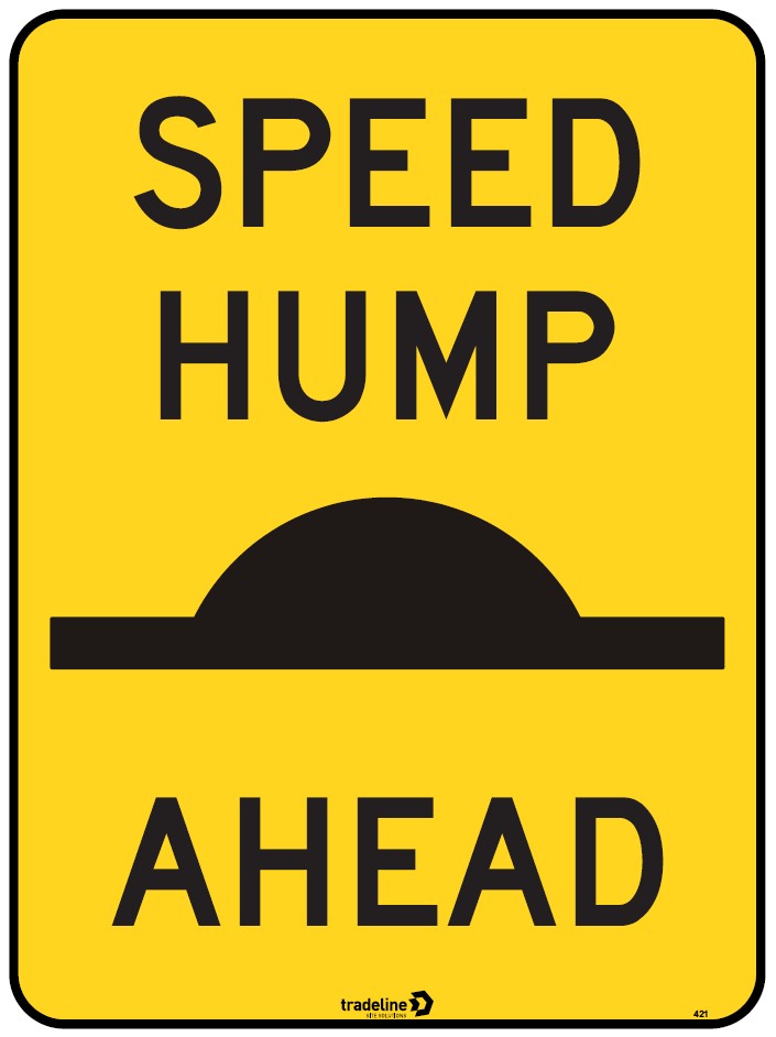 Safety Sign 600 x 450mm -  Speed Hump Ahead