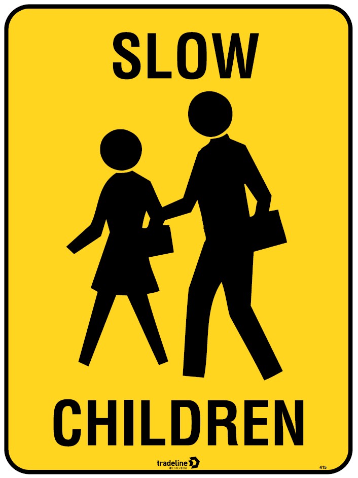 Safety Sign 600 x 450mm - Slow Children