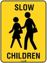Safety Sign 600 x 450mm - Slow Children