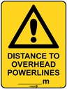 Safety Sign 600 x 450mm - Distance to Overhead Powerlines (........m)