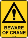 Safety Sign 600 x 450mm - Beware of Crane