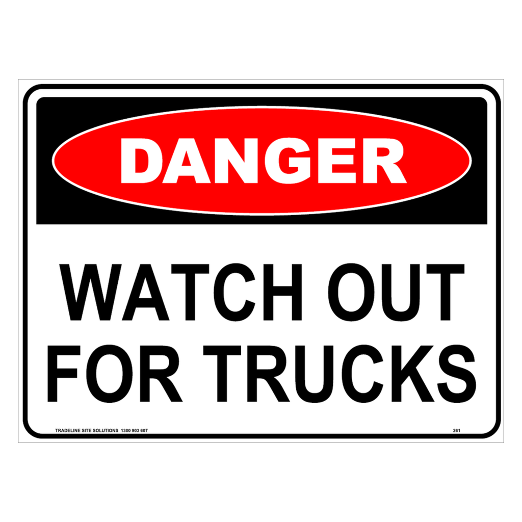 Safety Sign 600 x 450mm - DANGER Watch Out For Trucks