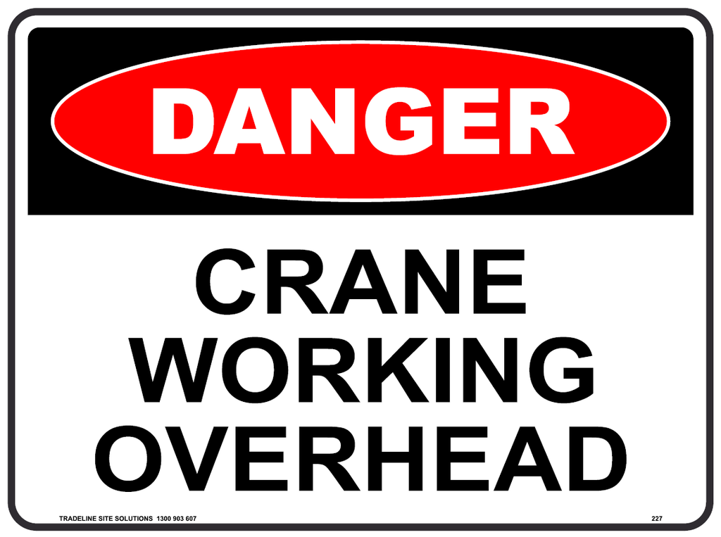 Safety Sign 600 x 450mm - Crane Working Overhead