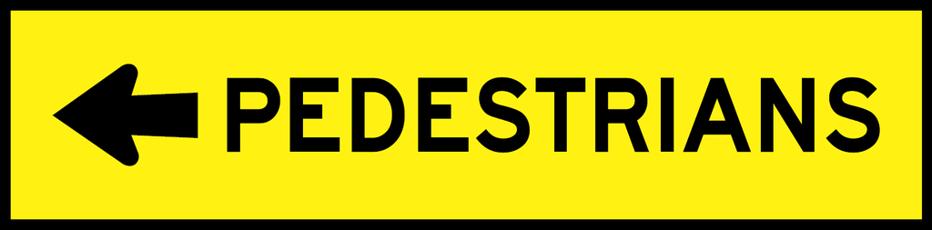 QLD Multi Message 1200 x 300mm Class 1 Reflective - Pedestrians with left arrow