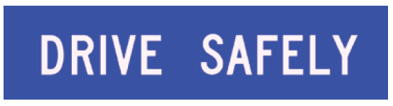 Victoria Multi Message 1200 x 300mm Class 1 Reflective - Drive Safely