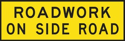 [SIGNT1-25A] Metal Sign Boxed Edge 1800 x 600mm - Roadwork On Side Road