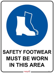 Safety Sign 600 x 450mm - Safety Footwear must be Worn in this Area