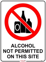 Safety Sign 600 x 450mm - Alcohol Not Permitted On This Site