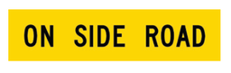Victoria Multi Message Sign 1200 x 300mm Class 1 Reflective - On Side Road