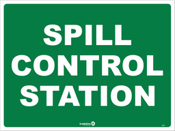 Safety Sign 600 x 450mm - Spill Control Station