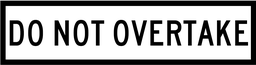 QLD Multi Message 1200 x 300mm Class 1 Reflective - Do Not Overtake