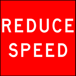 QLD Multi Message 600 x 600mm Class 1 Reflective - Reduce Speed