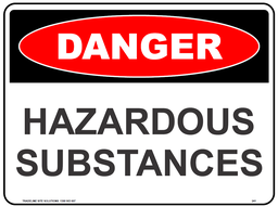 Safety Sign 600 x 450mm - DANGER Hazardous Substances