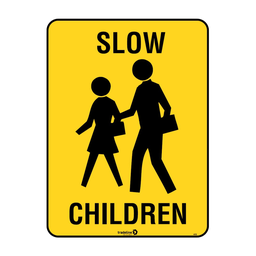Safety Sign 600 x 450mm - Slow Children